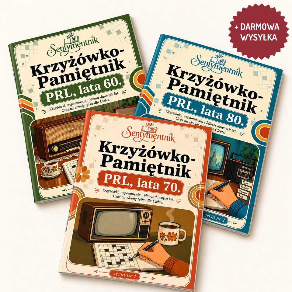 Trzy Krzyżówko-Pamiętniki Sentymentnik: PRL, lata 60., 70. i 80.